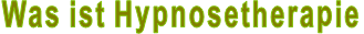 Was ist Hypnosetherapie