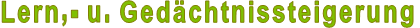 Lern,- u. Gedächtnissteigerung